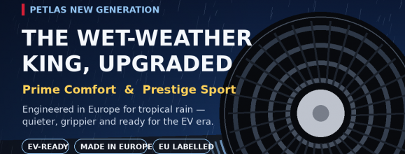 The Wet-Weather King Gets Better: Inside Petlas’ New-Generation Prime Comfort & Prestige Sport Tyres